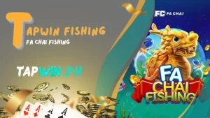 Win Big with Fa Chai Fishing at Tapwin: 97% RTP